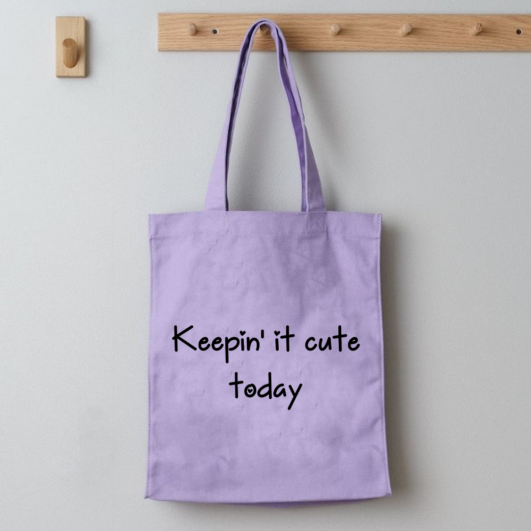 Keeping it cute today tote bag