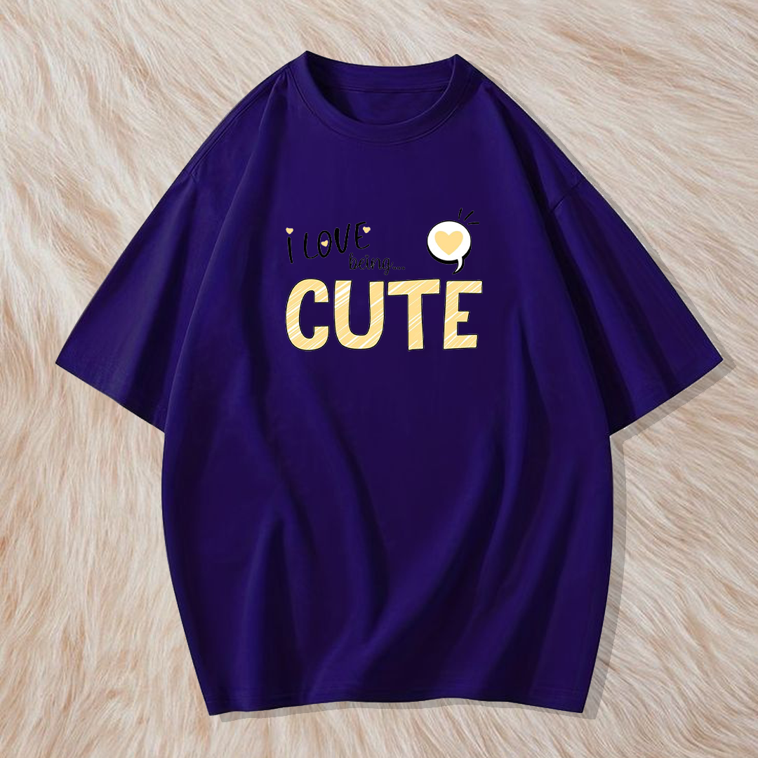 I love being cute t shirt