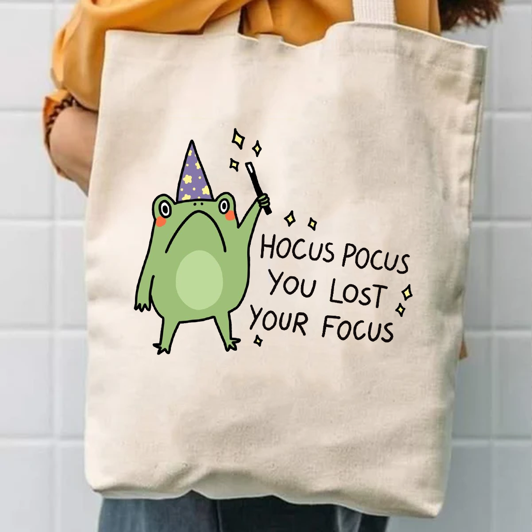 Hocus pocus you lost your focus tote bag