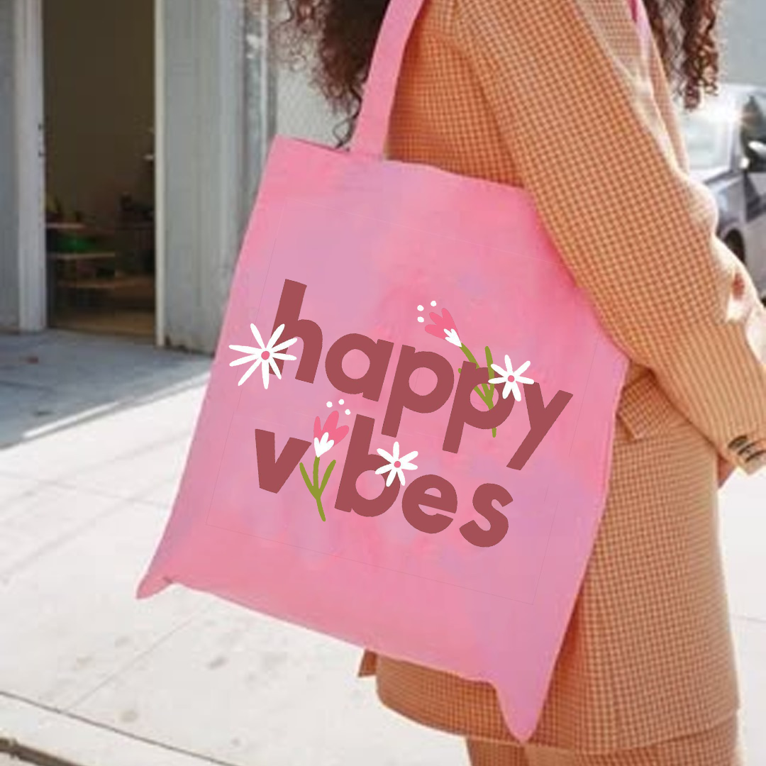 Happy vibes tote bag