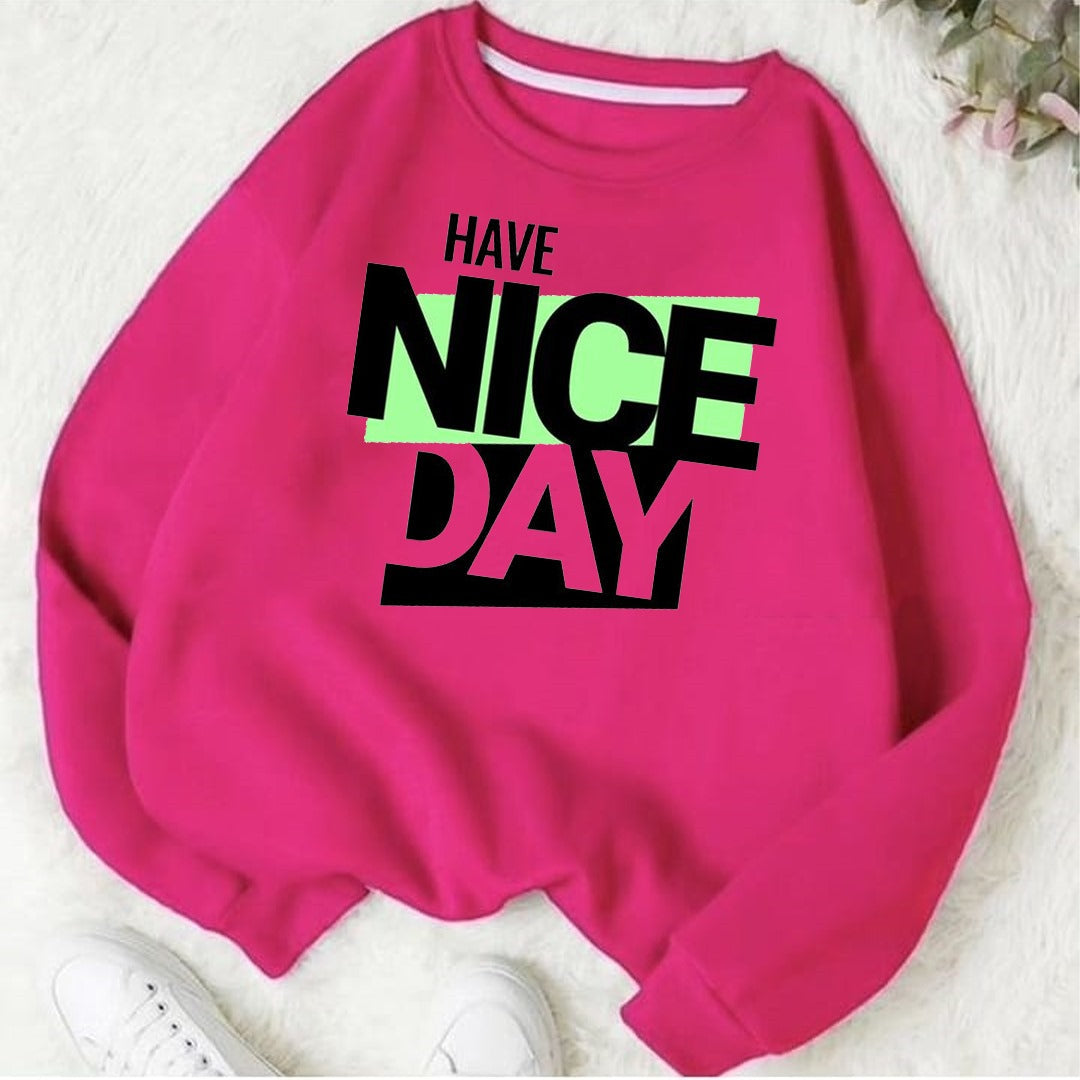 Have nice day Fleece Sweat Shirt