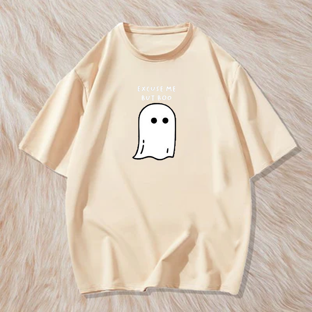 Excuse me but boo t shirt