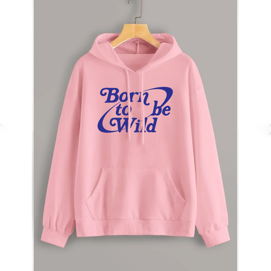 Born to be wild Fleece hoodie