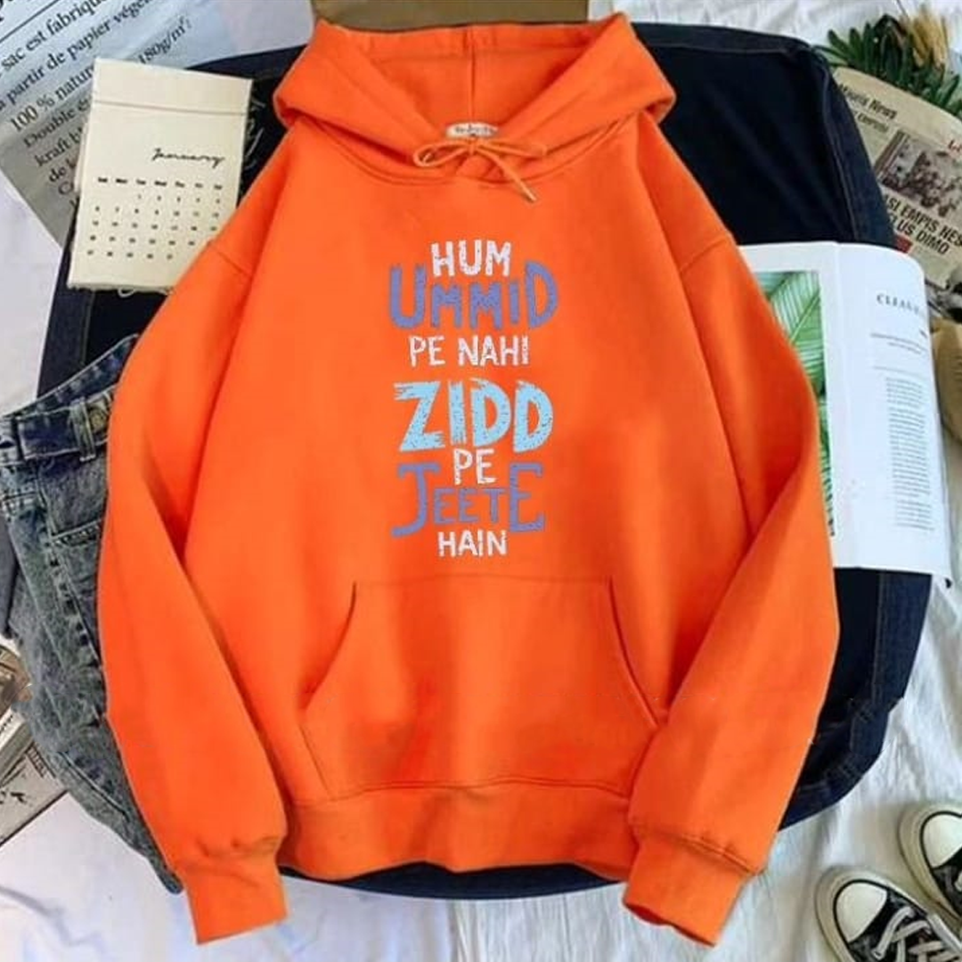 Hnm umeed pe nahi zidd pe jeete hain Fleece hoodie