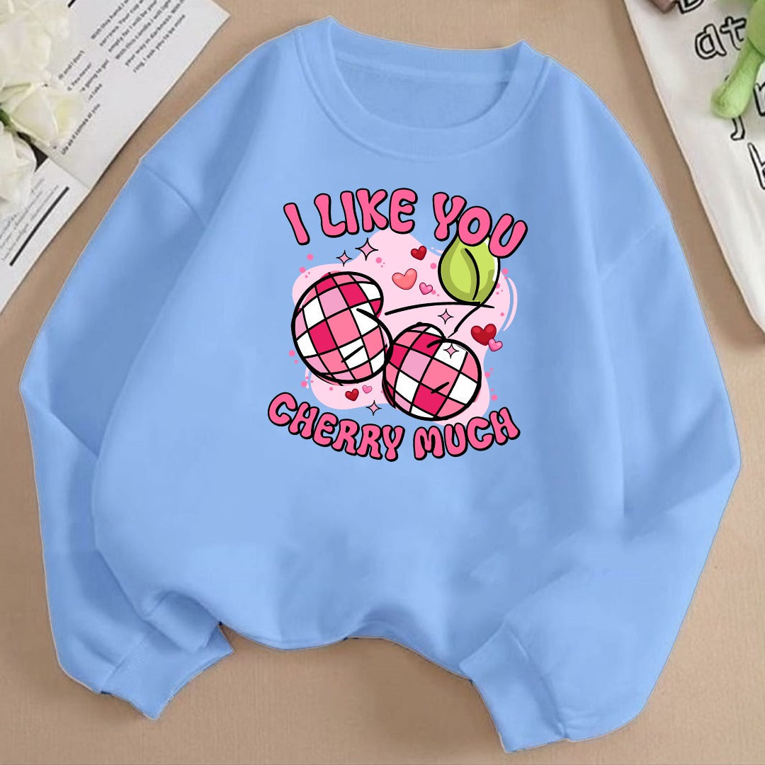I like you cherry much Fleece Sweat Shirt