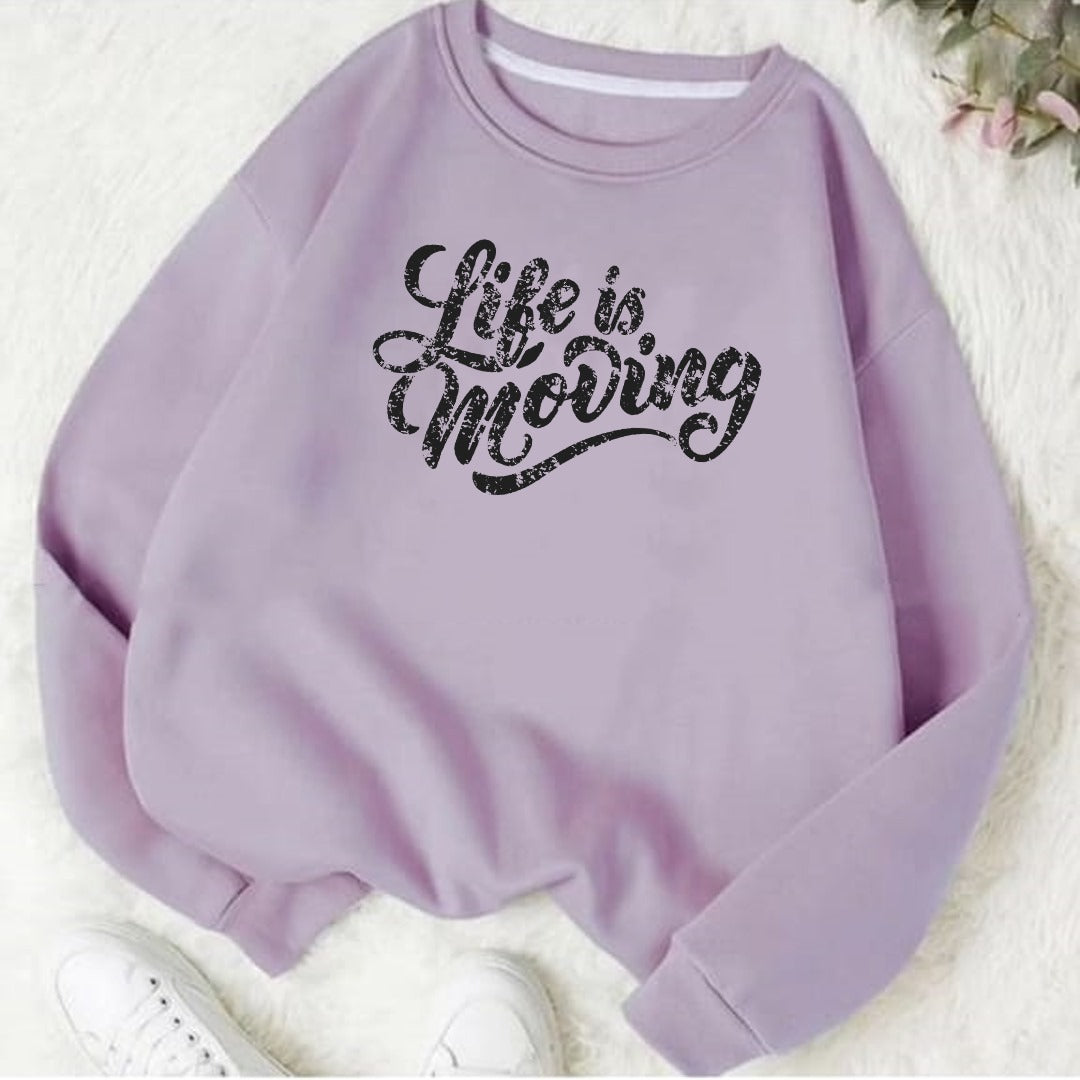 Life is moving Fleece Sweat Shirt