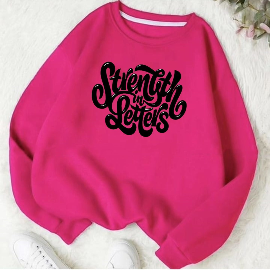 Strength in letters Fleece Sweat Shirt