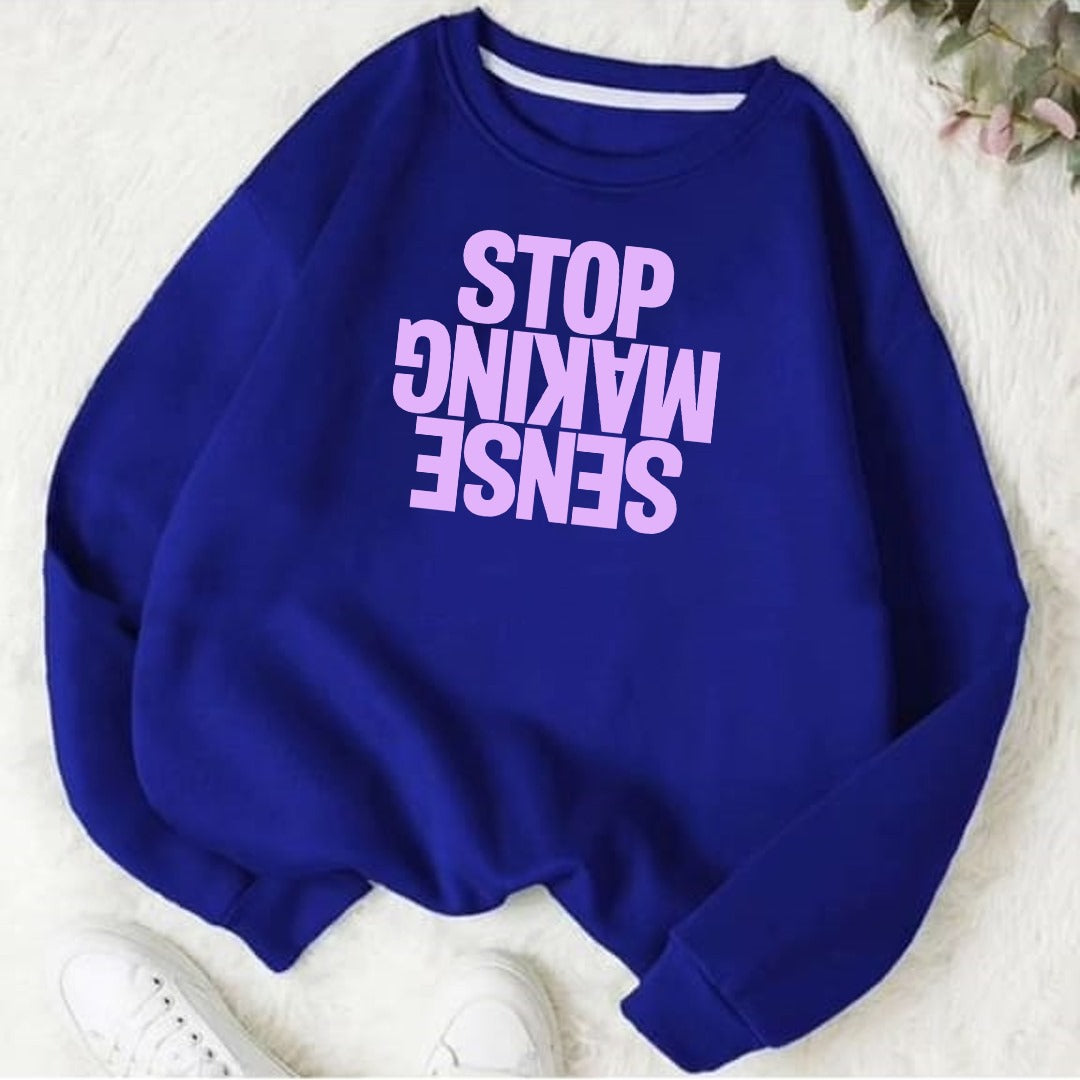 Stop making sense Fleece Sweat Shirt