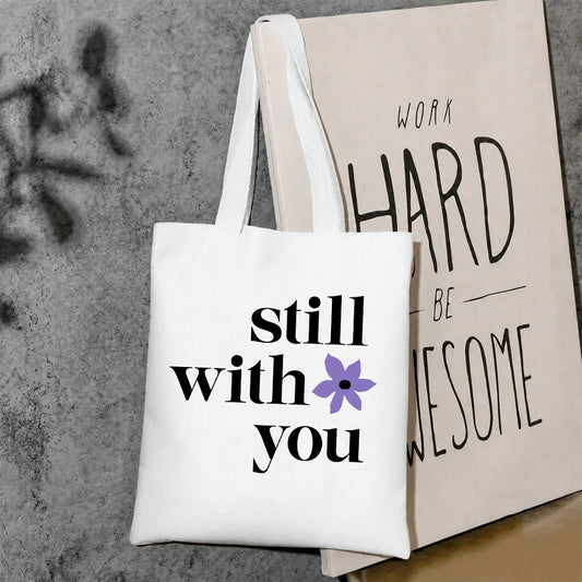 Still with you tote bag