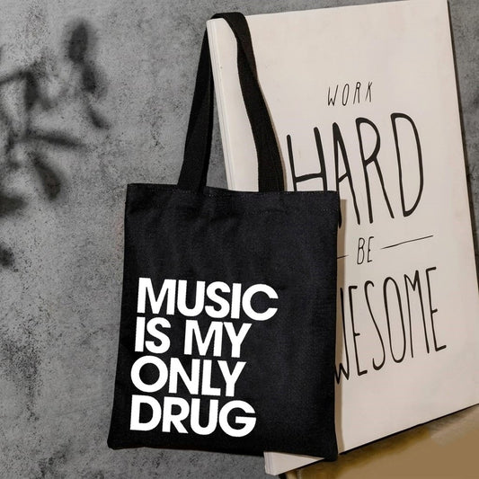 Music is my only drug canvas tote bag