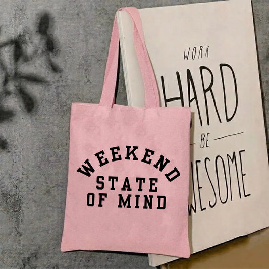Weekend state of mind tote bag