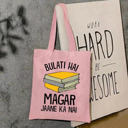 Bulati hai magar jaane ka nai tote bag