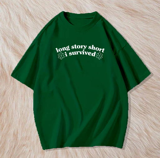 Long story short i survived t shirt