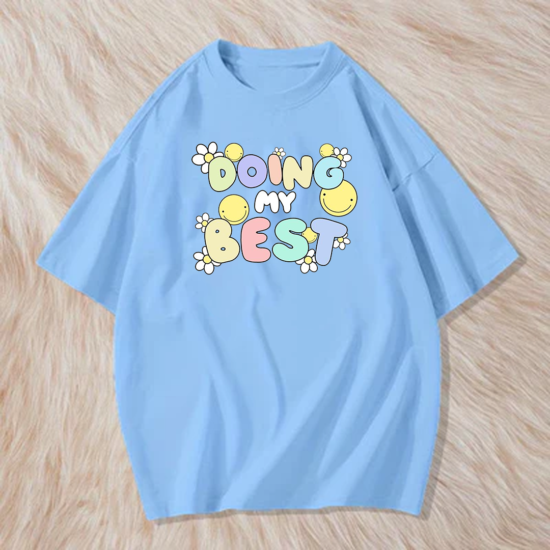 Doing my best t shirt